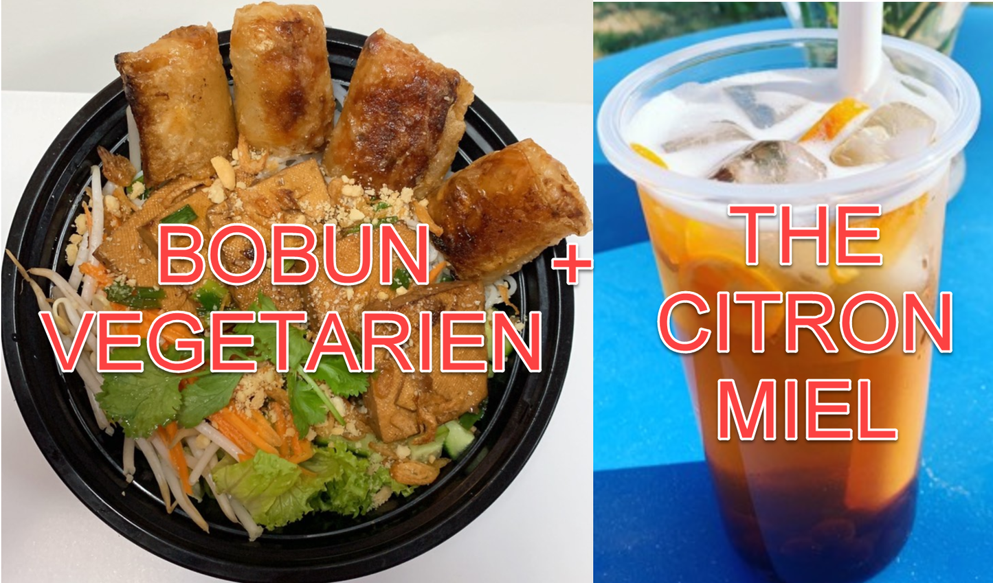 MENU BOBUN VEGETARIEN + THE AU FRUIT CITRON MIEL M44