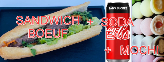 MENU SANDWICH BOEUF + SODA ou EAU + DESSERT MOCHI M11